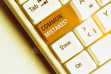 Text sign showing Common Mistakes Question. Business photo text repeat act or judgement misguided...