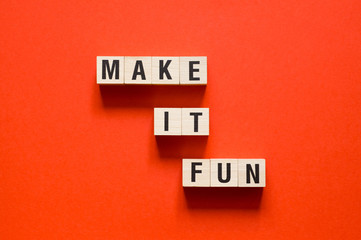 Make it fun word concept on cubes