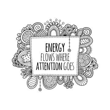 Energy flows where attention goes quote vector illustration