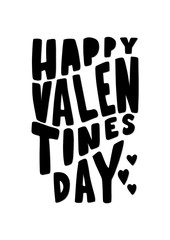 Happy Valentines Day. Modern Calligraphy. Handwritten Inspirational Motivational Quote