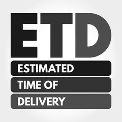 ETD - Estimated Time of Delivery acronym, business concept background