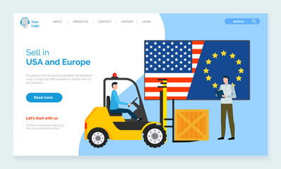 Sell in USA and Europe, people working with international partners. Trading of goods from abroad. Export and import of items. Flags and loader. Website or webpage template landing page, vector in flat