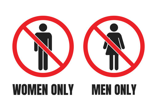 No Men Or No Women Signs, Men Only And Women Only Warning Labels