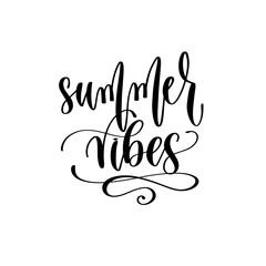 summer vibes - travel lettering inspiration text, explore motivation positive quote
