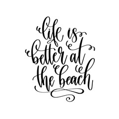 life is better at the beach - travel lettering inspiration text