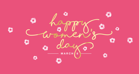 Fototapeta na wymiar Happy Womens Day handwritten typography lettering gold white pink flowers background banner