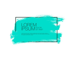 Turquoise vector ink brush stroke paint. Dirty artistic design element, box, frame or background for text. Colorful frame and turquoise shape.