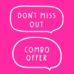 Don't miss out, combo offer. Speech bubbles. Vector hand drawn illustrations on red background.