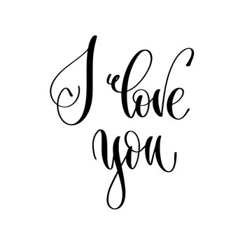 i love you - hand lettering inscription text to Valentines day