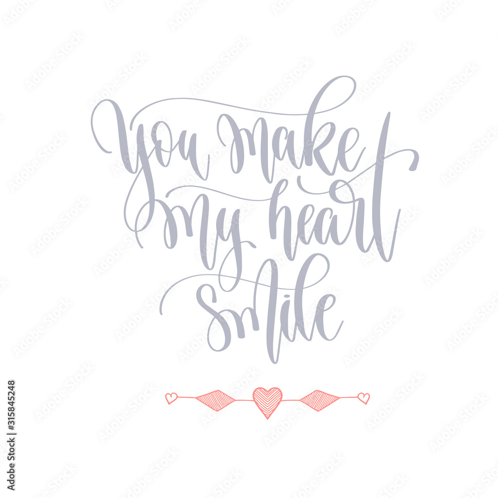 Sticker you make my heart smile - hand lettering romantic quote, love letters to valentines day design