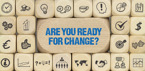 Are you ready for change?