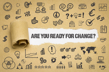 Are you ready for change?