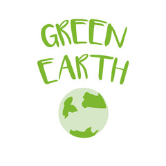 Happy Earth day. Eco,recycle, Go Green, Save Energy concept quotes set. Hand drawn ecology lettering, eco friendly lifestyle poster, t shirt design, sticker emblem, banner, bag printable. 