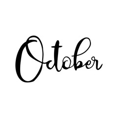 Hand drawn calligraphy lettering month October. Handwritten phrase for invitation card, calender, banner, poster, flyer or greeting card. Vector illustration.