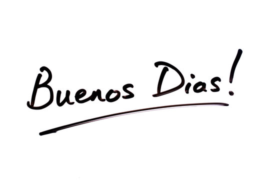 Buenos Dias!