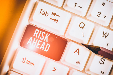 Word writing text Risk Ahead. Business photo showcasing A probability or threat of damage, injury...