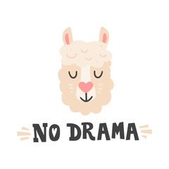 No drama. Lama head and hand drawn quote. Cute animal face character for greeting cards.
