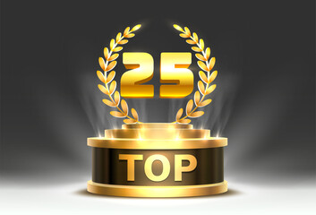 Top 25 best podium award sign, golden object. - obrazy, fototapety, plakaty