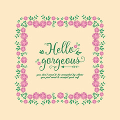 Modern shape pattern of leaf and flower frame, for elegant hello gorgeous card design. Vector