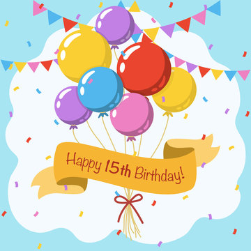 Happy 15th birthday, colorful vector illustration greeting card with balloons, ribbon, confetti and garlands decoration