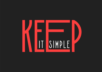 Modern typographic poster "Keep it simple"