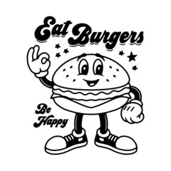 EAT BURGERS BE HAPPY POSTER BLACK WHITE BACKGROUND
