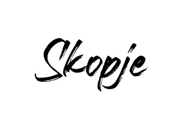 capital Skopje typography word hand written modern calligraphy text lettering