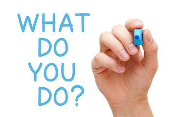 What Do You Do Question Concept
