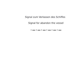 Fototapeta premium Signal zum Verlassen des Schiffes