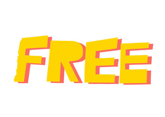 Free sign with yellow letters isolated on white background