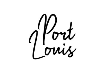 Fototapeta na wymiar Port Louis capital word city typography hand written text modern calligraphy lettering