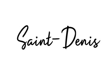 Saint Denis capital word city typography hand written text modern calligraphy lettering