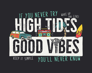 VIntage summer adventure print design for t shirt, poster. High tides, good vibes typography slogan. Surf car, retro tape and surfboard elements. Retro stock illustration