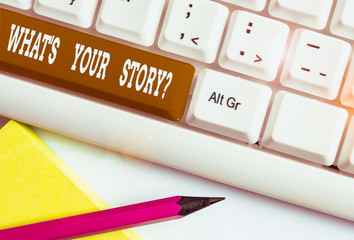 Text sign showing What S Is Your Story question. Business photo showcasing being asked by someone...