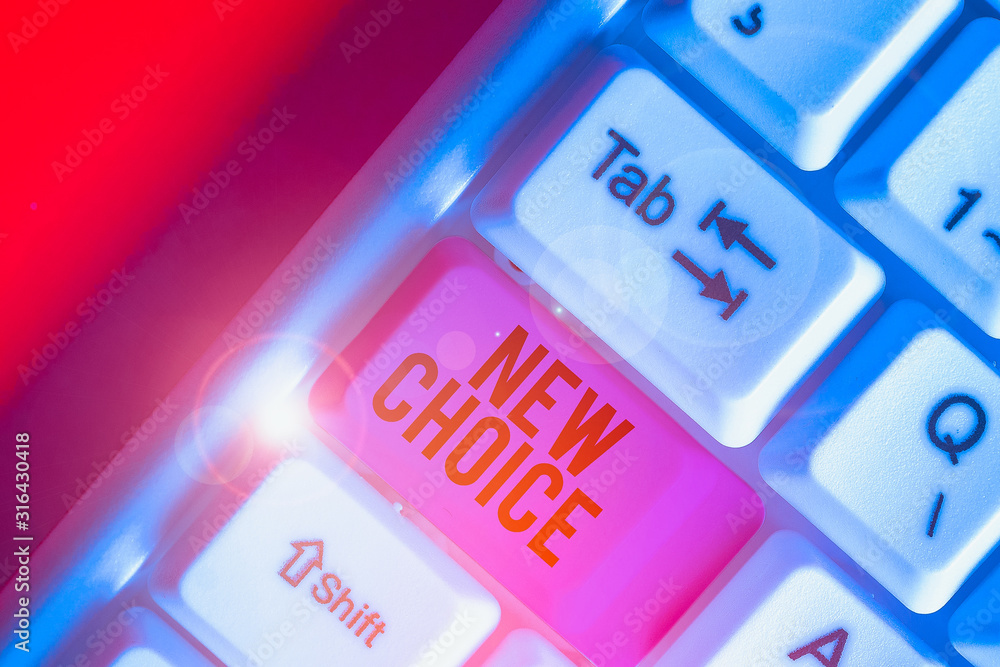 Poster word writing text new choice. business photo showcasing having lot of options and adding another one