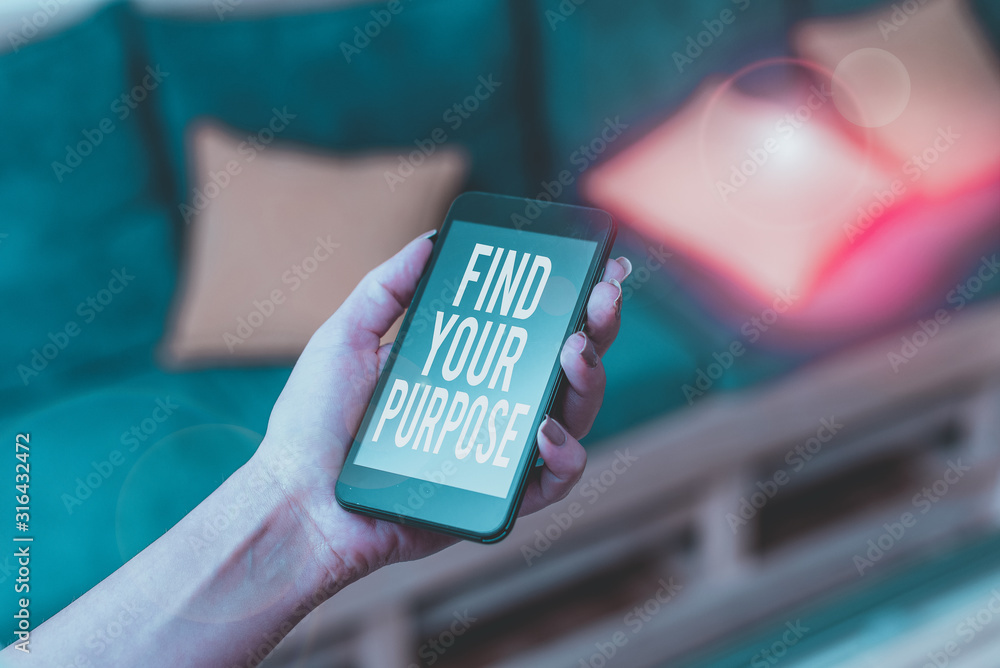 Poster writing note showing find your purpose question. business concept for reason for something is done o