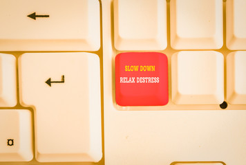 Text sign showing Slow Down Relax Destress. Business photo text calming bring happiness and put you...