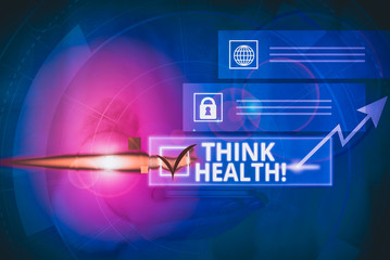 Conceptual hand writing showing Think Health. Concept meaning state of complete physical mental and...