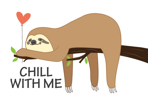 Cute, lazy sloth bear, asking to chill with him, appropriate for Valentines Day