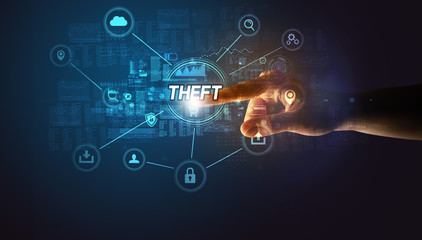 Hand touching THEFT inscription, Cybersecurity concept