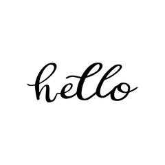 Fototapeta na wymiar Hello - lettering for greeting card. Brush Pen. Handwritten Illustration. Calligraphic simple logo,introduction style. Simple black and white sign, lettering.