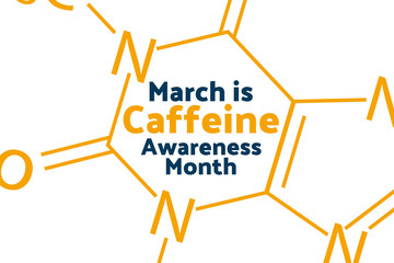 March is Caffeine Awareness Month concept. Template for background, banner, card, poster with text inscription. Vector EPS10 illustration.