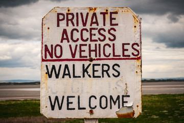 Sign: Private Access, No Vehicles, Walkers Welcome - Cyclists not welcome anymore