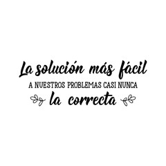 The simplest solution to our problems are right - in Spanish. Lettering. Ink illustration. Modern brush calligraphy.