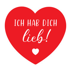 Hand sketched „Ich hab Dich lieb“ German quote, meaning „I love you“. Romantic calligraphy phrase. Lettering for design, print, poster, clothes, card, invitation, banner template typography.