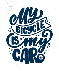 Lettering slogan about bicycle for poster, print and t shirt design. Save nature quote. Vector illustration