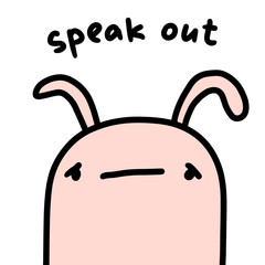 Speak out hand drawn vector illustration in cartoon comic style sad rabbit