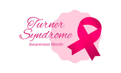 Turner Syndrome Awareness Month. Celebrate annual in February. Woman healthcare. Girl solidarity. Cancer Control and protection. Female disease. Medical healthcare concept. Vector poster