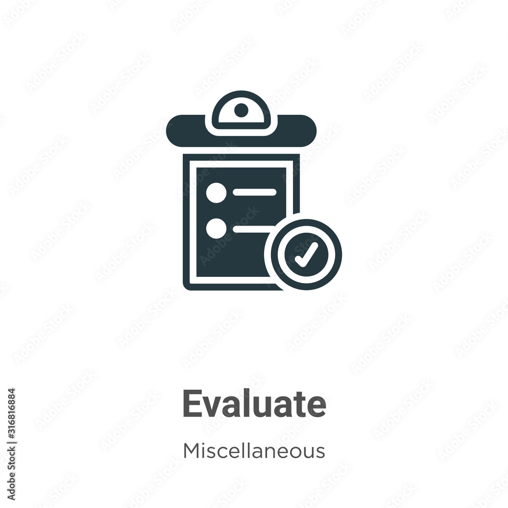 Poster evaluate glyph icon vector on white background. flat vector evaluate icon symbol sign from modern mi