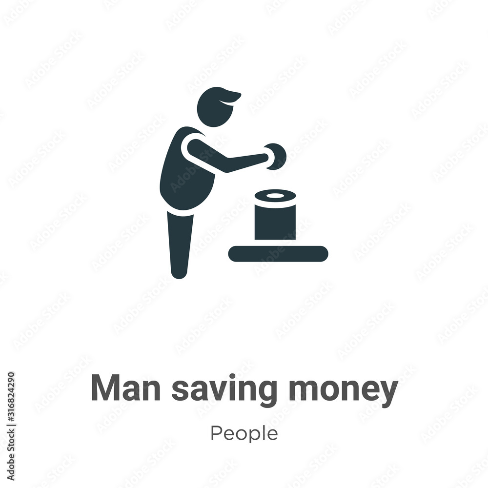 Poster man saving money glyph icon vector on white background. flat vector man saving money icon symbol sig